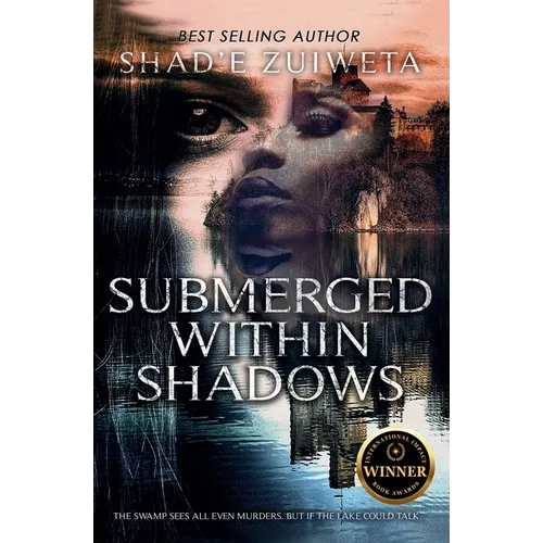 Submerged Within Shadows