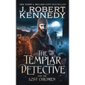 The Templar Detective and the Lost Children