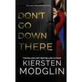 Don't Go Down There