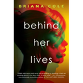 Behind Her Lives