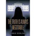 The Truth is Always Negotiable