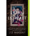 Lying in Wait