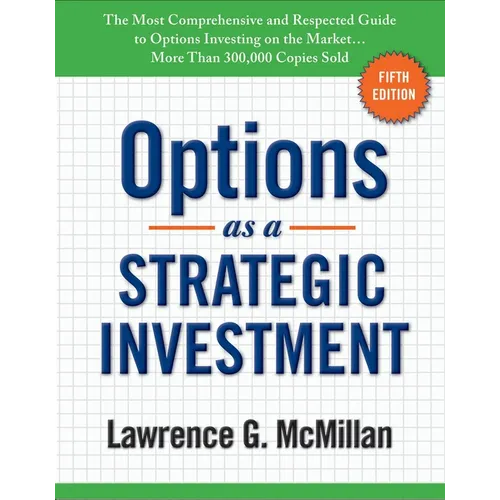 Options as a Strategic Investment: Fifth Edition