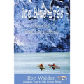 Ice Blue Eyes: An Alaska Story of Greed, Love and Revenge