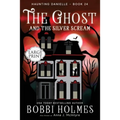 The Ghost and the Silver Scream
