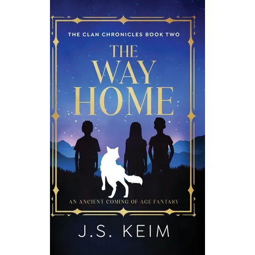 The Way Home: An Ancient Coming of Age Fantasy