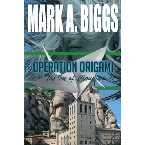 Operation Origami: The Ire of Claudia