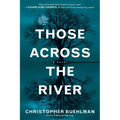 Those Across the River