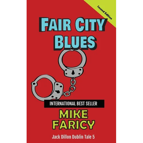 Fair City Blues: Jack Dillon Dublin Tale 5: Second Edition