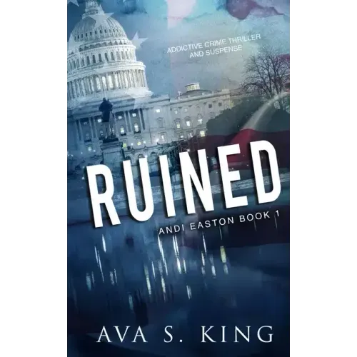 Ruined: A Heart Stopping Thriller Action Adventure