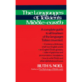 The Languages of Tolkien's Middle-Earth: A Complete Guide to All Fourteen of the Languages Tolkien Invented