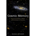 Cosmic Memory: The Story of Atlantis, Lemuria, and the Division of the Sexes (Cw 11)