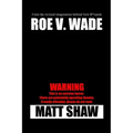 Roe V. Wade: An Extreme Horror