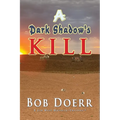 A Dark Shadow's Kill