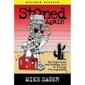 Stoned Again: The High Times and Strange Life of a Drugs Correspondent