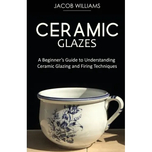 Ceramic Glazes: A Beginner's Guide to Understanding Ceramic Glazing and Firing Techniques