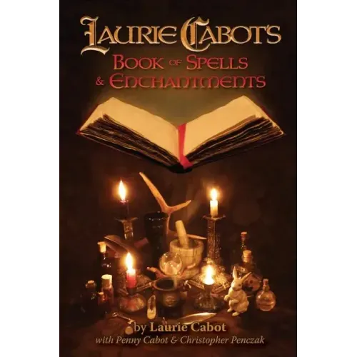 Laurie Cabot's Book of Spells & Enchantments