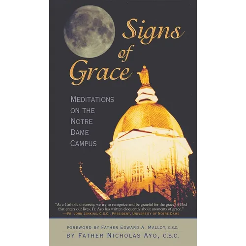 Signs of Grace: Meditations on the Notre Dame Campus