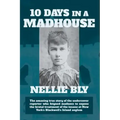 Ten Days in a Madhouse