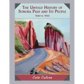 The Untold History of Sonora Pass and Its People: 1860-1960
