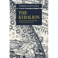 The Kybalion: A Study of The Hermetic Philosophy of Ancient Egypt and Greece