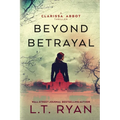Beyond Betrayal (Clarissa Abbot Thriller)