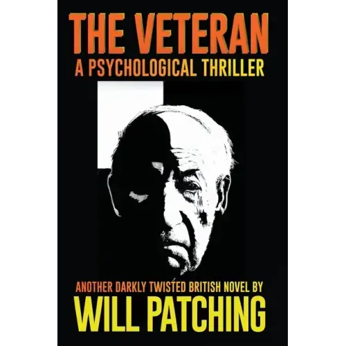 The Veteran: A Psychological Thriller