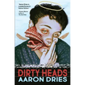 Dirty Heads: A novella of cosmic coming-of-age horror