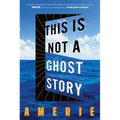 This Is Not a Ghost Story