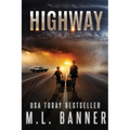 Highway: An Apocalyptic Thriller