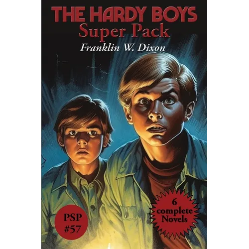 The Hardy Boys Super Pack: The Tower Treasure, the House on the Cliff, the Secret of the Old Mill, the Missing Chums, Hunting for Hidden Gold, the Sho