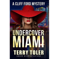 Undercover Miami