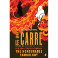 The Honourable Schoolboy: A George Smiley Novel