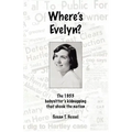 Where's Evelyn?: The 1953 babysitter's kidnapping that shook the nation