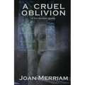 A Cruel Oblivion: A Tess Alexander Mystery