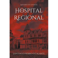El Hospital Regional: Misterio en Español