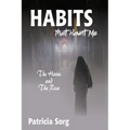 Habits That Haunt Me