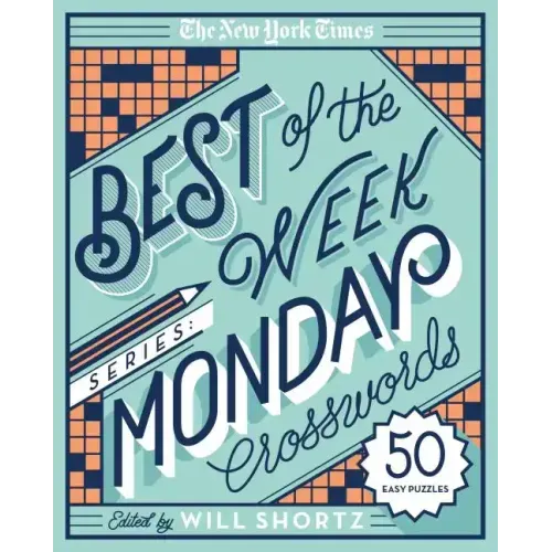 The New York Times Best of the Week Series: Monday Crosswords: 50 Easy Puzzles