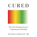 Cured: Strengthen Your Immune System and Heal Your Life