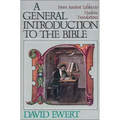 A General Introduction to the Bible: From Ancient Tablets to Modern Translations