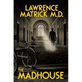 The Madhouse