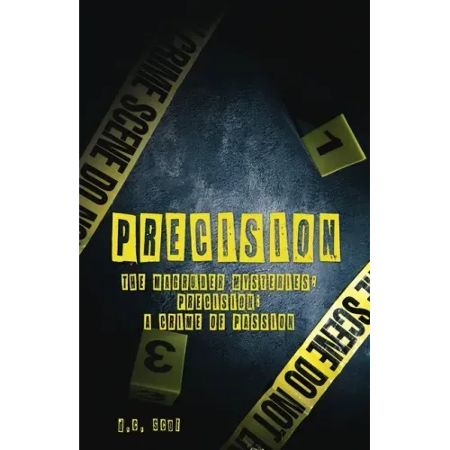 Precision: The Magruder Mysteries: Precision; A Crime of Passion