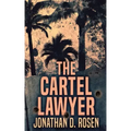 The Cartel Lawyer