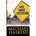 Free Range Institution: A Mick Murphy Key West Mystery