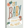 Oh, Baby! Devotions for New Parents