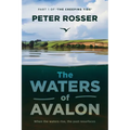 The Waters of Avalon: Part 1 of 'The Creeping Tide'