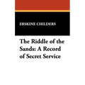 The Riddle of the Sands: A Record of Secret Service