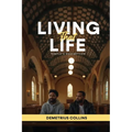 Living That Life: Shadows Of The Past
