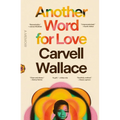 Another Word for Love: A Memoir