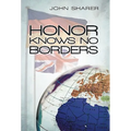 Honor Knows No Borders